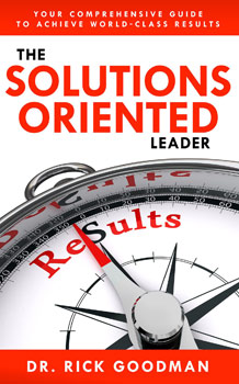 The Solutions Oriented Leader