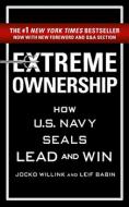 Extreme Ownership: How U.S. Navy SEALs Lead and Win